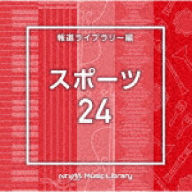 （BGM）／NTVM　Music　Library　報道ライブラリー編　スポーツ24[VPCD-86973]【発売日】2023/12/20【CD】
