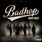 BAD　HOP／BAD　HOP　FOREVER　（ALL　TIME　BEST） (初回限定盤/2CD+DVD)[WPZL-32135]【発売日】2024/5/29【CD】