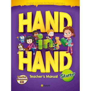 Hand in Hand Starter Teacher's Manual with Resource CD-ROM �n���h �C�� �n���h ���t�p�}�j���A�� �X�^�[�^�[ �p�ꋳ��