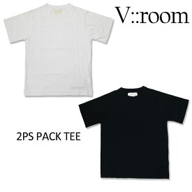 【V::room】ヴィルーム Tシャツ 半袖 カットソー 2パック NON FUZZ JERSEY 2PS PACK TEE メンズ カジュアル