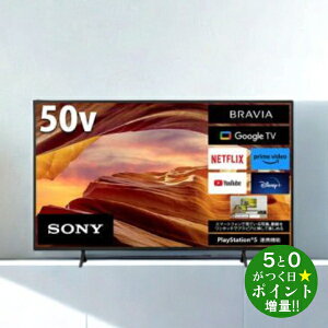 y10/1N[|+Pő5{z\j[ er 50C` BRAVIA 4Kter 50V^ GoogleTV KJ-50X75WL SONYy]sz