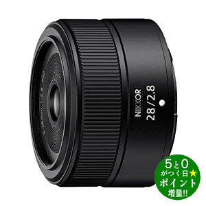 jR Pœ_Y Z}EgY ~[X NIKKOR Z 28mm f/2.8 Nikony]sz