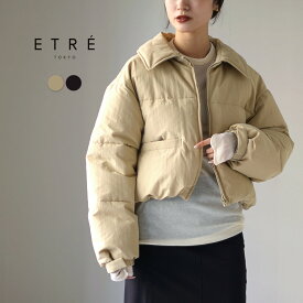 【10％OFFクーポン対象】ETRE TOKYO（エトレトウキョウ） パディングショートブルゾン 1225102016-0 / レディース アウター 中綿 ショート丈 ステンカラー