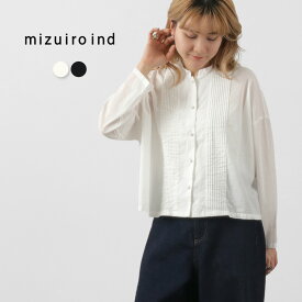 mizuiro ind（ミズイロインド） ピンタック スタンドカラー ワイドシャツ / レディース トップス ブラウス バンドカラー チャイナボタン 綿100