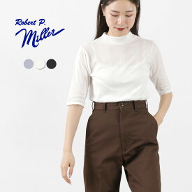 MILLER（ミラー） シアー パネルリブ ハーフスリーブ TEE / レディース Tシャツ 半袖 5分袖 ハイネック 綿 コットン インナー Sheer Prib H/S Tee