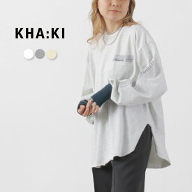 KHA:KI（カーキ） ラウンドヘム L/S Tシャツ / レディース カットソー ロンT 長袖 綿 コットン ROUND HEM L/S TEE -M.S.T-