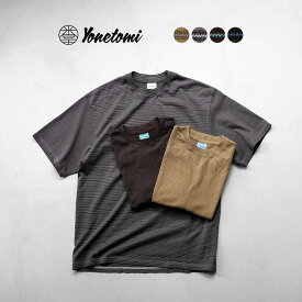 YONETOMI NEW BASIC（ヨネトミニューベーシック） ガーメントダイ ボーダーTシャツ / メンズ レディース ユニセックス トップス ボーダー 半袖 日本製