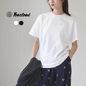 YONETOMI NEW BASIC（ヨネトミニューベーシック） ニューベーシック ショートスリーブTシャツ / カットソー 半袖 ユニセックス 無地 綿 NEW BASIC T-SHIRT〈SHORT SLEEVE〉