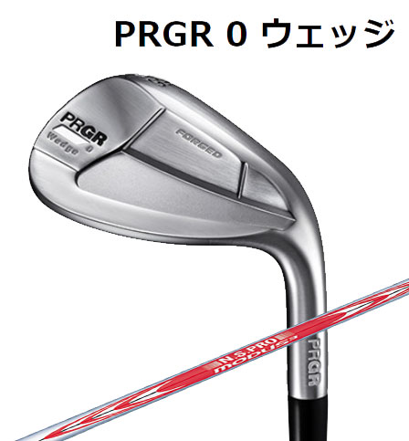 ゴルファーの理想に迫るウェッジ プロギア PRGR 0 Wedge ◆高品質 0ウェッジ S モーダス3 シャフト日本正規品 新発売 TOUR N.S.PRO 105