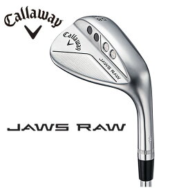 【大特価 SALE】キャロウェイ JAWS RAW ウェッジクロムN.S.PRO モーダス3 Tour　115 【S】 シャフトCallaway ジョーズ ロウ