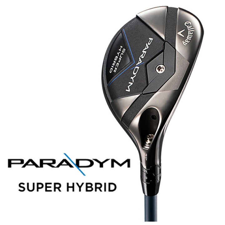 楽天市場】キャロウェイ PARADYM SUPER HYBRIDパラダイム スーパー  