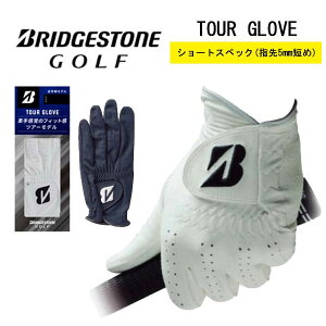 �u���a�X�g�� �V���[�g�X�y�b�N�c�A�[�O���[�u �S���t�O���[�uBRIDGESTONE TOUR GLOVEGLG12st