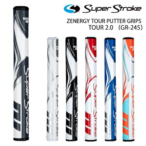 X[p[Xg[N p^[Obv[lW[ cA[ 2.0SUPER STROKE PUTTER GRIPSZenergy TOUR 2.0 GR-245