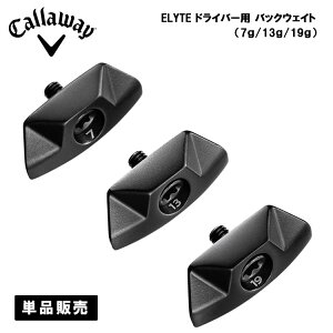 LEFC G[g hCo[p obNEFCgCALLAWAY ELYTE weight7g 13g 19gyPi̔zSt lR|XΉ