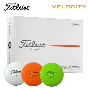 �^�C�g���X�g �x���V�e�B �S���t�{�[��1�_�[�X 12������ 2026�NTitleist VELOCITY ���{���K�i