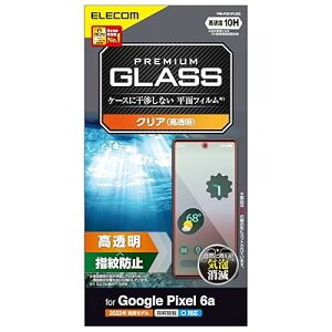 Google Pixel 6a �K���X�t�B���� �d�x10H �����K���X�̗p ���� �w��Ή� �w��h�~ �玉�h�~ �G�A�[