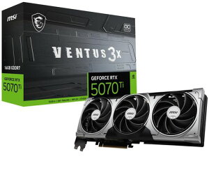 MSIGamingRTX5070Ti16GVentus3XOCOtBbNXJ[h(16GBGDDR7A256rbgAɂ̃ptH[}X:2497MHzADisplayPortx32.1aAHDMI2.1bANVIDIA