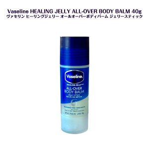 Vaseline HEALING JELLY ALL-OVER BODY BALM 40g @Z q[OWF[ I[I[o[{fBo[ WF[XeBbN ێ C r  