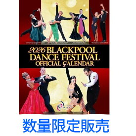 【数量限定】ブラックプール ダンス フェスティバル オフィシャル カレンダー 2026年版　BLACKPOOL 社交ダンスカレンダー ソシアルダンス ボールルームダンス ギフト 贈り物 プレゼント 暦 入荷しました!!