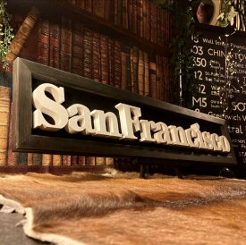 ｢San Francisco｣!! 立体LOGOアートパネル(額付き)!! 大型サイズ!! ブルックリンインテリア 男前インテリア カフェインテリア BROOKLYN アメリカンビンテージ インダストリアルインテリア バスロールサインインテリア アメリカンアンティーク DandyLifeSpace