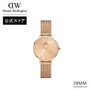 腕時計 レディース ダニエルウェリントン DW Petite Unitone 28mm 時計 ブランド 20代 30代 ウォッチ おしゃれ 大人 上品 綺麗 かっこいい シンプル ビジネス 高級 かわいい ローズゴールド 大人可愛い エレガント ギフト プレゼント 祝い 記念 公式 2年保証 送料無料