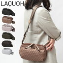 【10％クーポン】ラクーオ バッグ LAQUOH ショルダーバッグ クロスボディ コンパクト 軽い 肩掛け 斜めがけ 撥水 ファスナーポケット 篭目柄エンボスボンディング レディース IAY031605