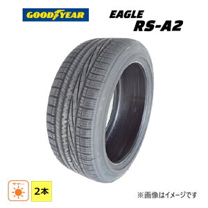 245/45R20 99Y �O�b�h�C���[ GOODYEAR �� EAGLE RS-A2 �V�i 2�{�Z�b�g �T�}�[�^�C�� 2023�N�� 245/45/20 245/45-20