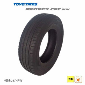 215/70R16 100H �g�[���[�^�C�� TOYO TIRE �� �v���N�Z�X CF2 SUV �V�i 2�{�Z�b�g �T�}�[ �^�C�� ���{�� 215/70/16 215/70-16