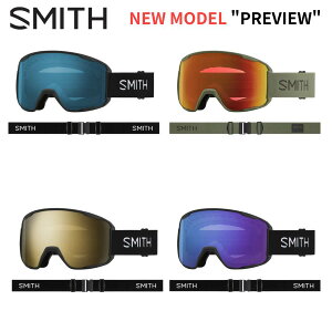 SMITH X~X 25/26 Preview vr[ Xm[S[O ~fBA^[WtBbg 5XA`tHO N}|bvY ዾΉ o[hACrW
