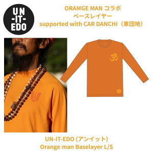UN-IT-EDO ACbg Orange man Baselayer L/S x[XC[ Y fB[X CAR DANCH MENS WOMENS OX[u z { Xgb` X|[c AEghA Xm[{[h XL[ gbL