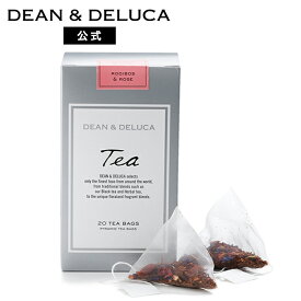 ディーンアンドデルーカ ルイボス ＆ ローズ 20pcs DEAN&DELUCA紅茶 ティーバッグ ルイボスティー フレーバーティー オリジナルブレンド ティー ギフト 手土産 母の日