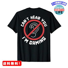 MR:Can't Hear You I'm Gaming Back Print Funny Gamer Safe Sign Tシャツ