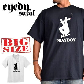 EYEDY アイディー 半袖Tシャツ PRAY BOY プレイボーイ 黒 ブラック 白 ホワイト XXL XXXL 大きいサイズ メンズ [M便 1/1]