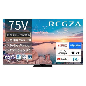 iTVS REGZA 75V^4K`[i[4KΉter 4K MiniLED REGZA 75Z770R GA{ݒu