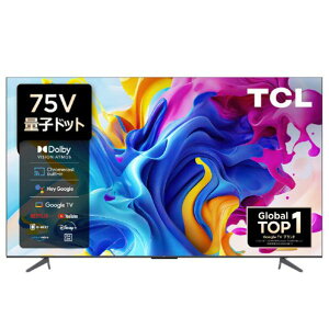 TCL 75V^4K`[i[4KΉter C645V[Y 75C645 zGAWݒu