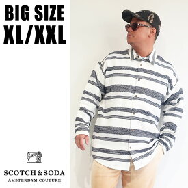 SCOTCH&SODA 大きいサイズ メンズ ブランド シャツ 長袖 ボーダー ワークシャツ XL XXL 2L 3L 春 夏 秋 冬 大人 30代 40代 50代 スコッチ＆ソーダ 292-51408