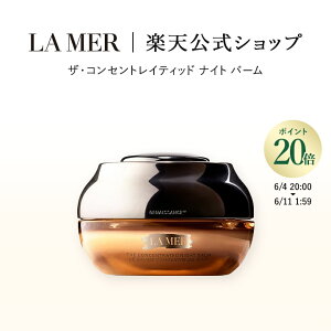 �y�|�C���g20�{����ɃG���g���[�Ł{4�{�b6/4 20:00-6/11 1:59�z�y���������z���E���[�� �U�E�R���Z���g���C�e�B�b�h �i�C�g �o�[���y���E���[���z�i�M�t�g�j | lamer la mer �R�X�� �v���[���g �X�L