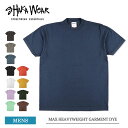 SHAKA WEAR シャカウェア 7.5OZ MAX HEAVYWEIGHT GARMENT DYE マックス ヘビーウエイト ガーメントダイ メンズ Tシャツ 半袖 無地 コットン 綿
