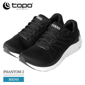 トポ アスレチック TOPO Athletic M046 PHANTOM 2 ファントム2 メンズ スニーカー シューズ 靴 ランニングシューズ ウォーキングシューズ ロード マラソン トレーニング スポーツ 軽量 ブラック ホワイト