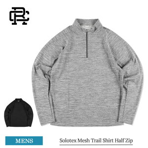 REIGNING CHAMP ���C�j���O�`�����v RC-2209 Solotex Mesh Trail Shirt Half Zip