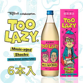 ＼800円クーポン／TM paint コラボ 樽熟成 麦焼酎 TOO LAZY. 900ml 25度 6本入 〈焼酎6224〉
