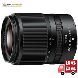 Nikon ���{���Y�[�������Y NIKKOR Z DX 18-140mm f/3.5-6.3 VR Z�}�E���g �j�R�� NZDX18-140 �u���b�N