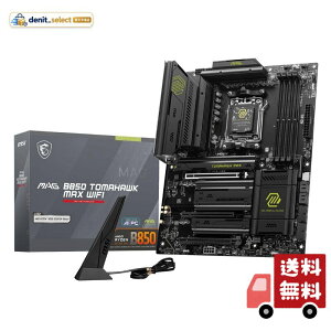MSI MAG B850 TOMAHAWK MAX WIFI AMD Ryzen 9000/8000/7000�V���[�Y(AM5)�Ή� ATX�}�U�[�{�[�h MB6743