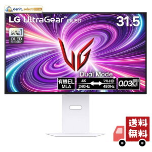 LG �L�@EL �Q�[�~���O ���j�^�[ 32GS95UV-W 31.5�C���`/4K@240Hz/0.03ms/DCIP3 98.5%/HDR TB400