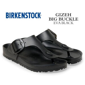 �r���P���V���g�b�N �M�[ �r�b�O�o�b�N�� EVA ���f�B�[�X �����Y �T���_�� BIRKENSTOCK GIZEH BIG BUCKLE EVA BLACK 1031370