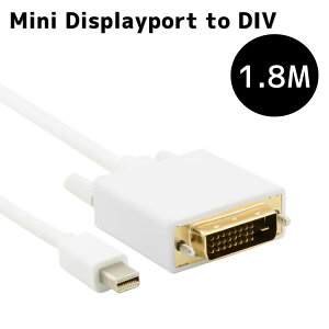 Mini DisplayPort-DVIϊA_v^ mini dp-dviP[u Mini Displayport to DVI ϊP[u Abv@Mac m[gubNΉ m{ Mini DisplayPortP[u DVIP[u 1.8m