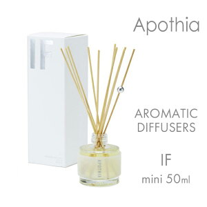 【レビュー特典】Apothia Los Angeles アポーシア AROMATIC DIFFUSERS MINI IF イフ 50mlリードディフューザー 芳香剤 部屋 玄関 寝室 インテリア アロマ ルーム フレグランス 香り 匂い プレゼント 海外 ブ