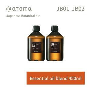 yr[TzAbgA} Wpj[Y{^jJGA[ GbZVIC  450ml @aroma Japanese Botanical air A}  VR Y fB[X a a { EbfB[ 