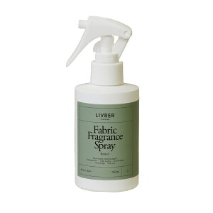 yr[TzLIVRER u uU[X Fabric Fragrance Spray t@ubN tOXXv[ 150ml r[` tBO C`WN ߗނ̃V ߗނ̃jIC L L Xv[ t@u