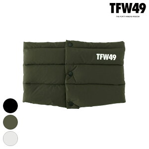TFW49 eB[Gt_u[ lbNEH[}[ DOWN NECK WARMER T132220017TFW 49 St t@bV GOLF  X|[c _E }t[ S Mtg v[g GIFT BLACK ubN KHAKI J[L WHIT